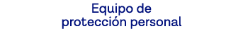 Equipo de protección personal