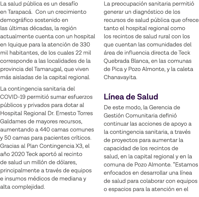 La salud pública es un desafío en Tarapacá  Con un crecimiento demográfico sostenido en las últimas décadas, la regió   