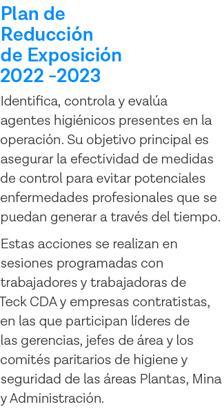 Plan de Reducción de Exposición 2022 -2023 Identifica, controla y evalúa agentes higiénicos presentes en la operación   