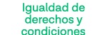 Igualdad de derechos y condiciones