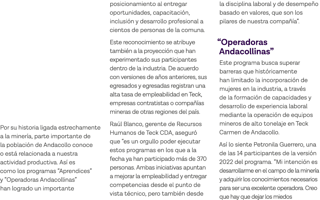 Por su historia ligada estrechamente a la minería, parte importante de la población de Andacollo conoce o está relaci   