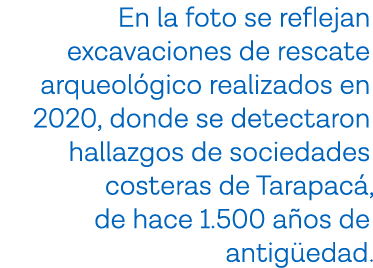 En la foto se reflejan excavaciones de rescate arqueológico realizados en 2020, donde se detectaron hallazgos de soci   