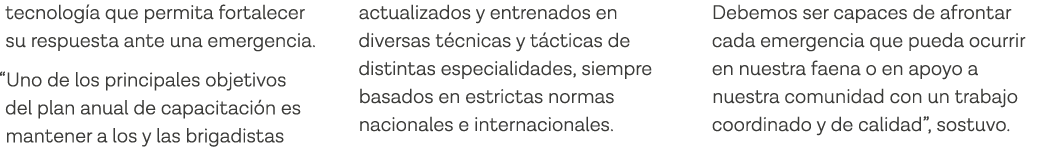 tecnología que permita fortalecer su respuesta ante una emergencia   Uno de los principales objetivos del plan anual    