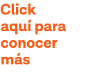 Click aquí para conocer más