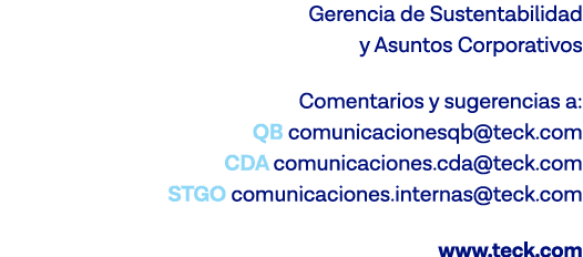 Gerencia de Sustentabilidad y Asuntos Corporativos Comentarios y sugerencias a: QB comunicacionesqb teck com CDA comu   
