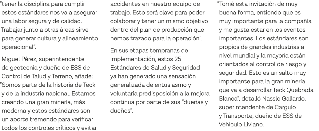  tener la disciplina para cumplir estos estándares nos va a asegurar una labor segura y de calidad  Trabajar junto a    