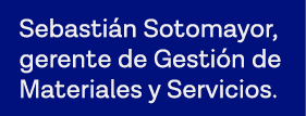 Sebastián Sotomayor, gerente de Gestión de Materiales y Servicios 