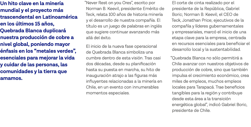 Un hito clave en la minería mundial y el proyecto más trascendental en Latinoamérica en los últimos 15 años, Quebrada   