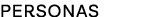 Personas