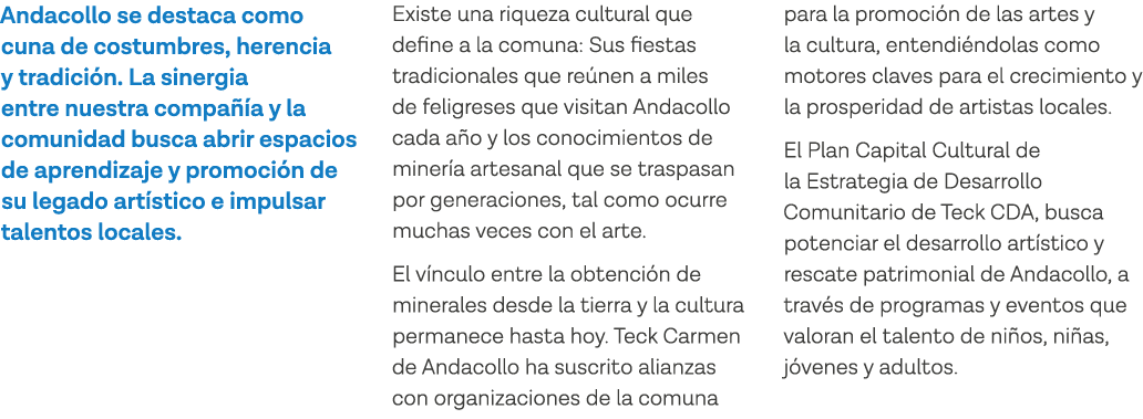 Andacollo se destaca como cuna de costumbres, herencia y tradición  La sinergia entre nuestra compañía y la comunidad   