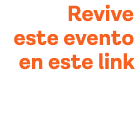 Revive este evento en este link 