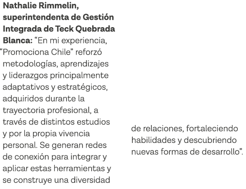 Nathalie Rimmelin, superintendenta de Gestión Integrada de Teck Quebrada Blanca:  En mi experiencia,  Promociona Chil   