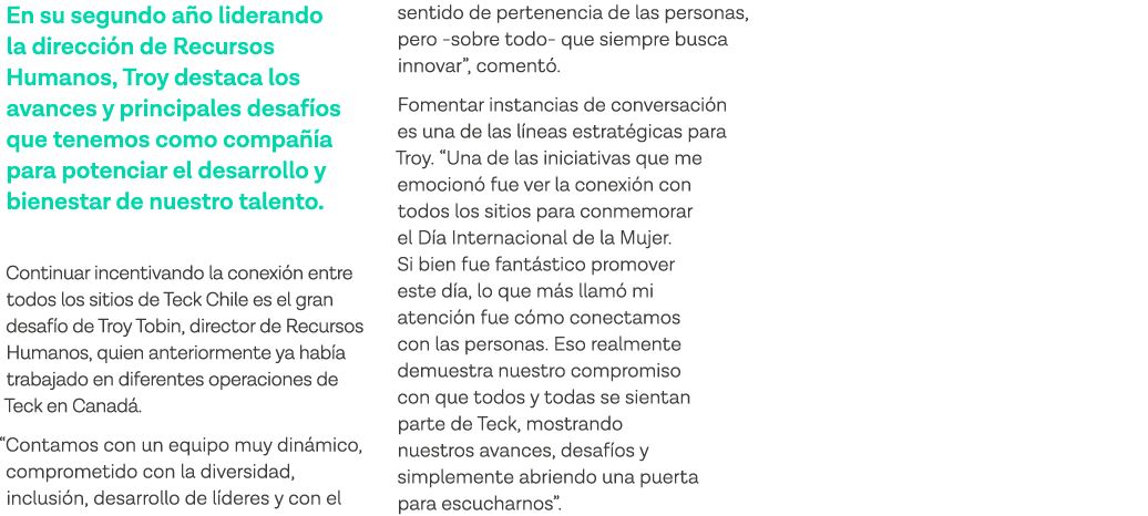 En su segundo año liderando la dirección de Recursos Humanos, Troy destaca los avances y principales desafíos que ten   