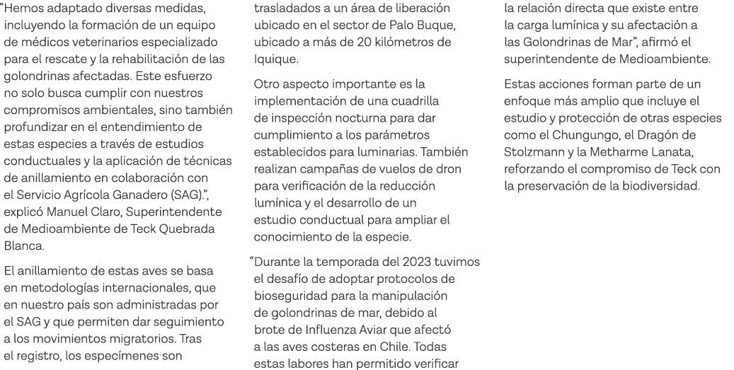  Hemos adaptado diversas medidas, incluyendo la formación de un equipo de médicos veterinarios especializado para el    