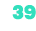 39