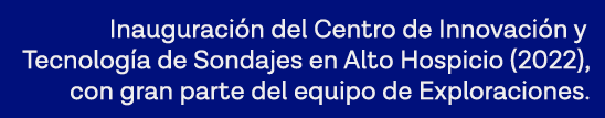 Inauguración del Centro de Innovación y Tecnología de Sondajes en Alto Hospicio (2022), con gran parte del equipo de    