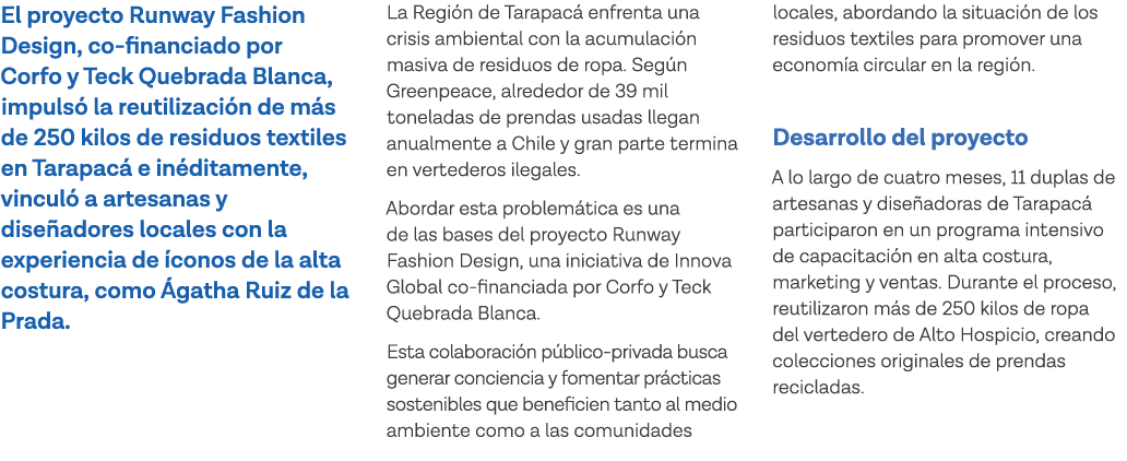 El proyecto Runway Fashion Design, co-financiado por Corfo y Teck Quebrada Blanca, impulsó la reutilización de más de   