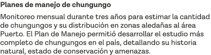 Planes de manejo de chungungo Monitoreo mensual durante tres años para estimar la cantidad de chungungos y su distrib   