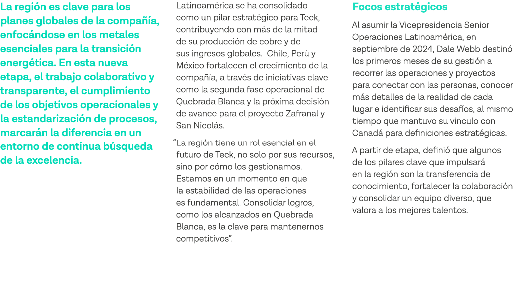 La región es clave para los planes globales de la compañía, enfocándose en los metales esenciales para la transición    