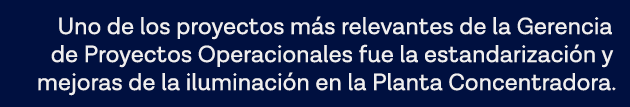 Uno de los proyectos más relevantes de la Gerencia de Proyectos Operacionales fue la estandarización y mejoras de la    